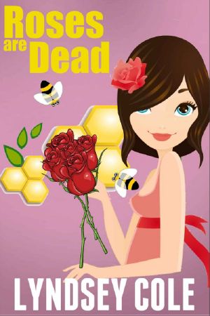 [Lily Bloom Mystery 03] • Roses are Dead